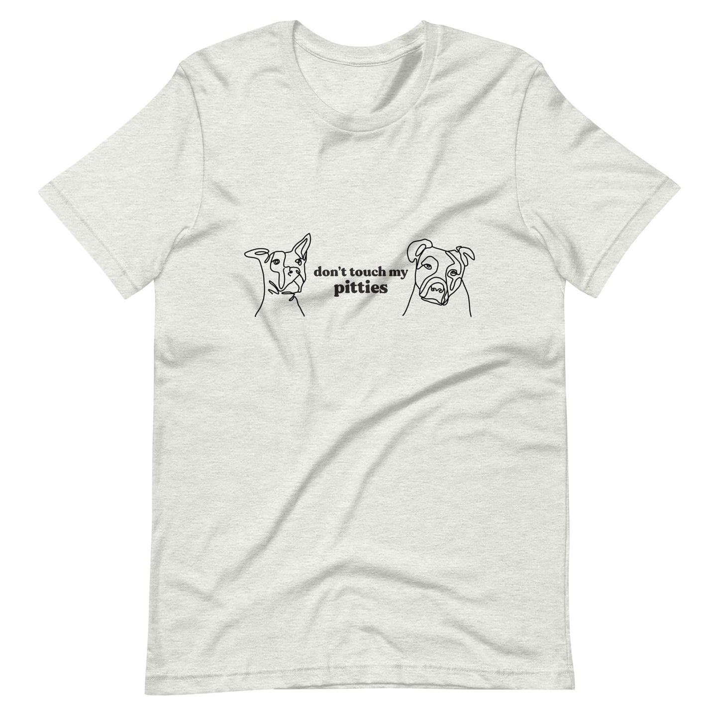 "Don't Touch My Pitties" Shirt
