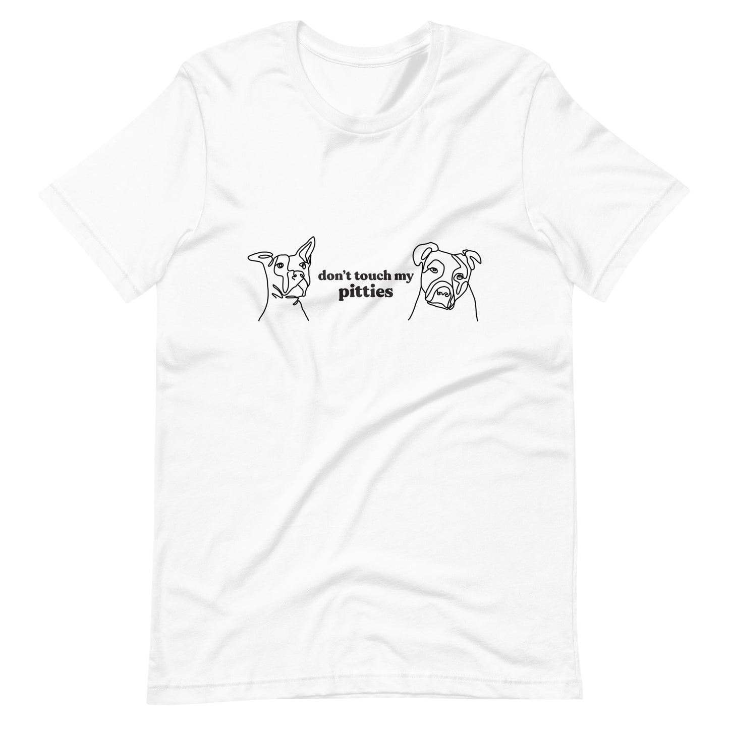 "Don't Touch My Pitties" Shirt