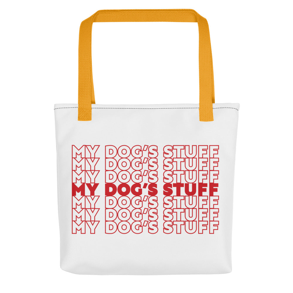 "My Dog's Stuff" Tote Bag